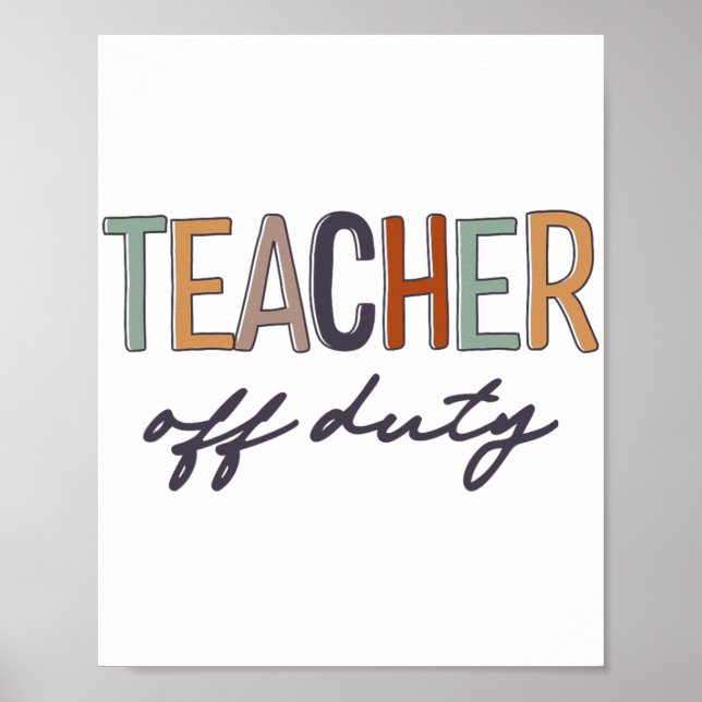 Off Duty Last Day Of School  Poster (Front)