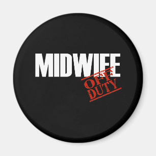 OFF DUTY MIDWIFE DARK MAGNET