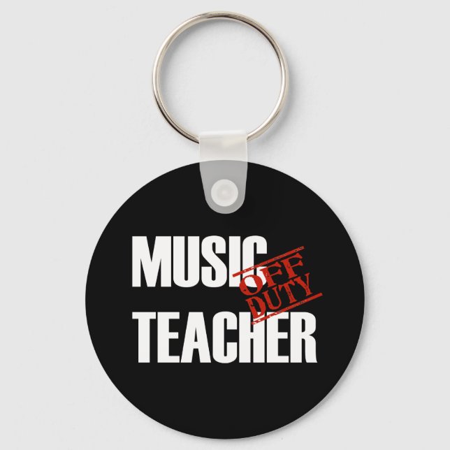 OFF DUTY MUSIC TEACHER DARK KEY RING (Front)