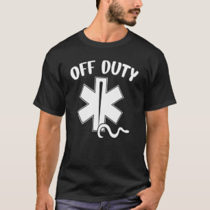 Off Duty Paramedic Emt First Responder T-Shirt