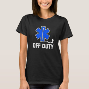 Off Duty Paramedic Medic Emergency First Responder T-Shirt