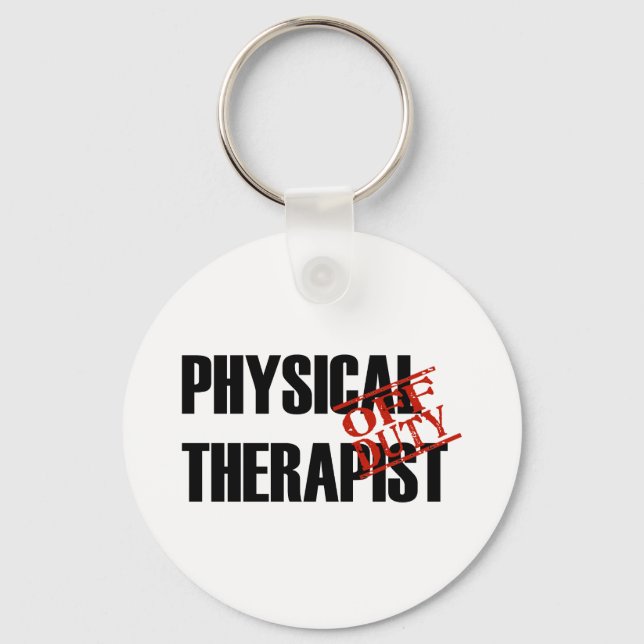 OFF DUTY PHYSICAL THERAPIST LIGHT KEY RING (Front)