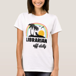 Off Duty Rainbow End Of School Year T-Shirt