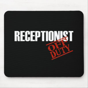 OFF DUTY RECEPTIONIST DARK MOUSE PAD