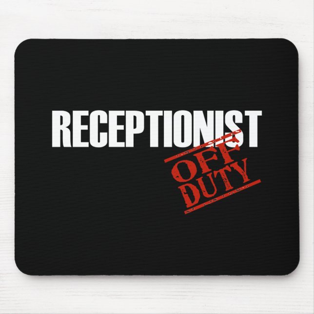 OFF DUTY RECEPTIONIST DARK MOUSE PAD (Front)