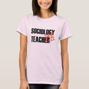OFF DUTY SOCIOLOGY TEACHER T-Shirt