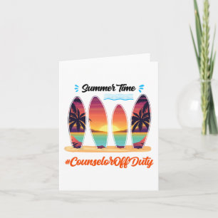 Off Duty Summer Time End Of School Year Card