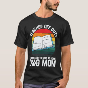 Off Duty Teacher School Grade Work Graphic Plus S T-Shirt