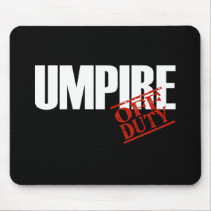 OFF DUTY UMPIRE DARK MOUSE PAD