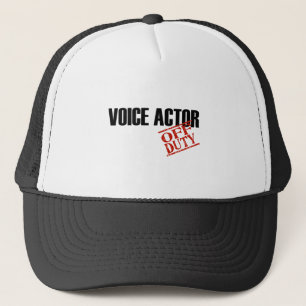 OFF DUTY VOICE ACTOR LIGHT TRUCKER HAT