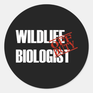 OFF DUTY WILDLIFE BIOLOGIST DARK CLASSIC ROUND STICKER