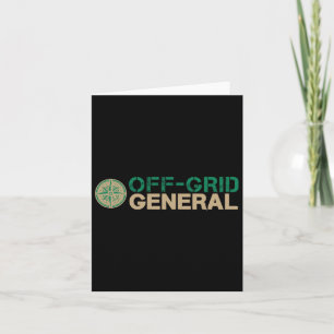 Off-grid General Family Encampment Staff Humour Fo Card