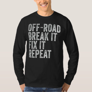 Off Road Break It Fix It Repeat Vintage T-Shirt