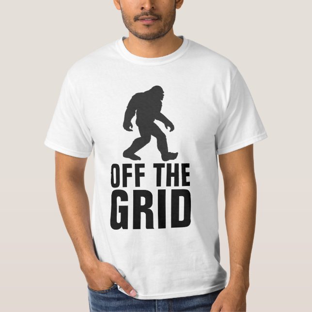 OFF THE GRID BIGFOOT FUNNY T-shirts (Front)