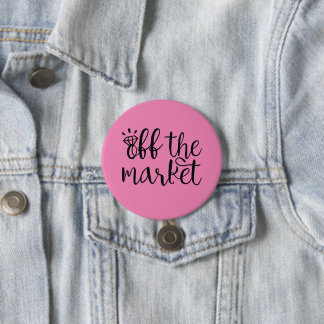 Off the Market 7.5 Cm Round Badge