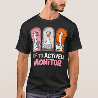 Off To Actively Monitor Funny Teacher State T-Shirt