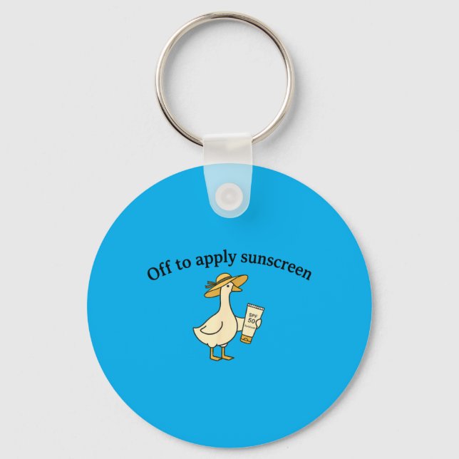 Off to Apply Sunscreen Goose Summer Beach Vacation Key Ring (Front)