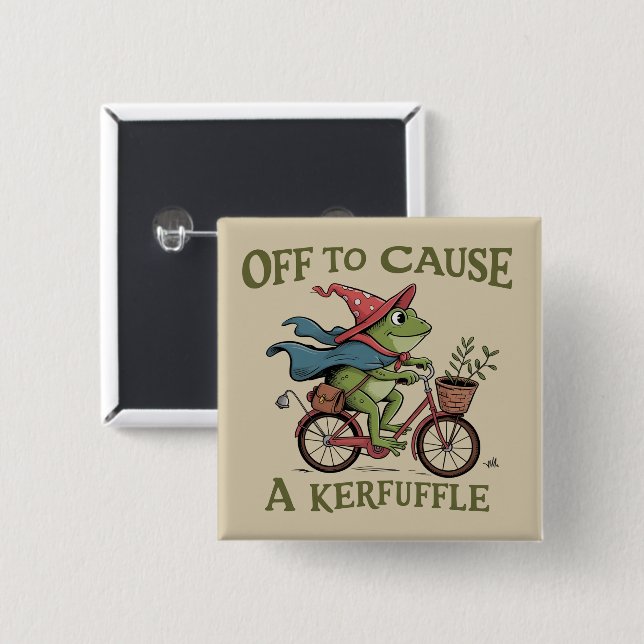 Off to Cause a Kerfuffle Frog Sarcastic Funny Meme 15 Cm Square Badge (Front & Back)