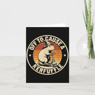 Off to cause a kerfuffle funny capybara joke meme card
