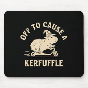Off to cause a kerfuffle funny capybara joke meme mouse pad