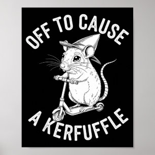 Off to cause a kerfuffle funny capybara joke meme poster