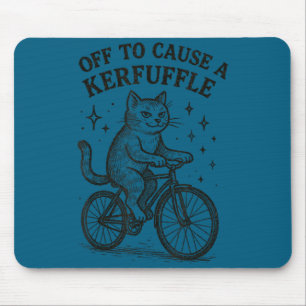 Off to cause a kerfuffle funny cat  mouse pad