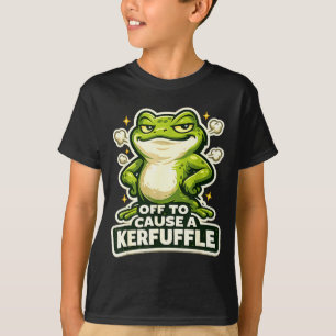 Off to cause a kerfuffle funny frog meme  T-Shirt