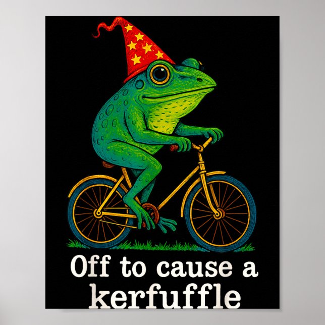 Off To Cause A Kerfuffle Funny Frog Wizard Bicycle Poster (Front)
