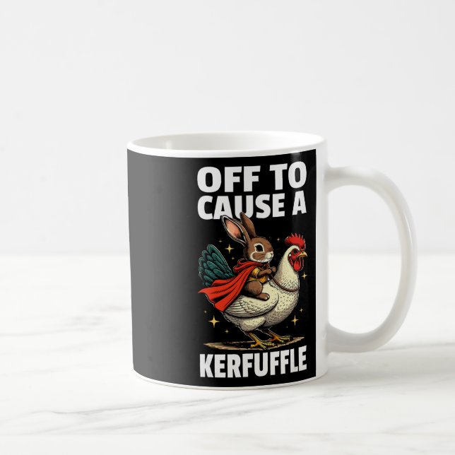 Off To Cause A Kerfuffle Funny Meme Bunny Easter E Coffee Mug (Right)