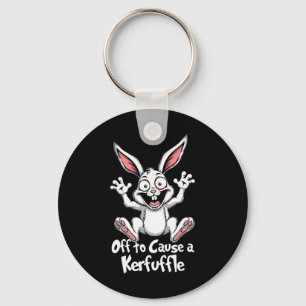 Off To Cause A Kerfuffle Funny Meme Bunny Easter E Key Ring