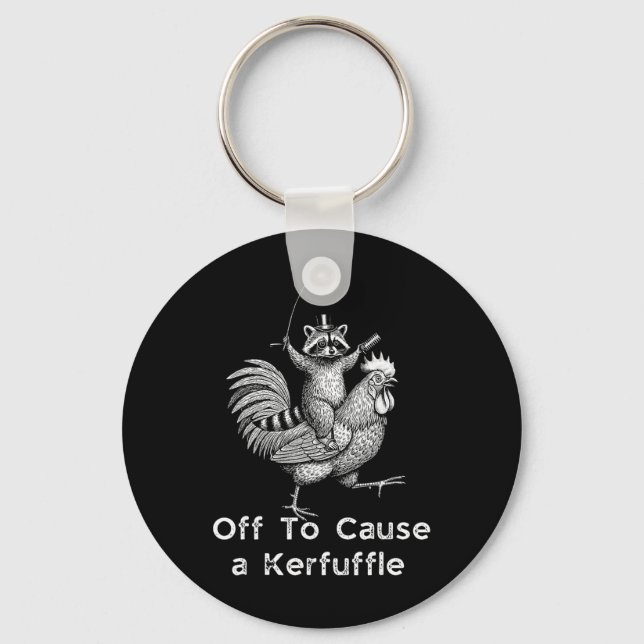 Off To Cause A Kerfuffle Racoon Chicken  Key Ring (Front)