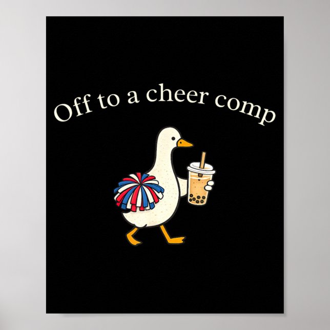Off to Cheer Comp Cheerleading Goose 4th of July Poster (Front)