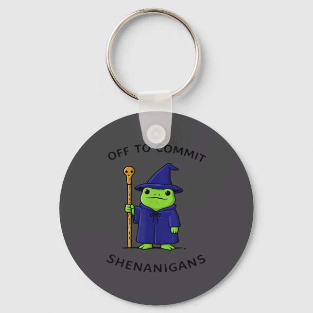 Off To Commit Shenanigans Frog Wizard Fantasy Quot Key Ring (Front)