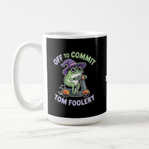Off to Commit Tom Foolery Frog Funny Meme Coffee Mug