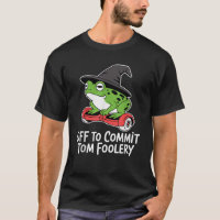 Off to Commit Tom Foolery Frog Wizard Funny Meme H