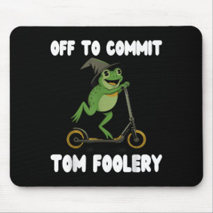 Off To Commit Tomfoolery Tee Frog Toad Weirdcore C Mouse Pad