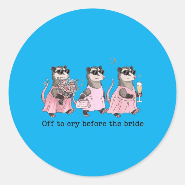 Off To Cry Before The Bride Funny Wedding Opossum Classic Round Sticker (Front)