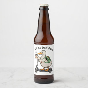 Off To Dad Duty Goose Father’s Day Grandpa Husband Beer Bottle Label