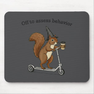 Off To Ess Behavior Funny Squirrel Aba Behavior Th Mouse Pad
