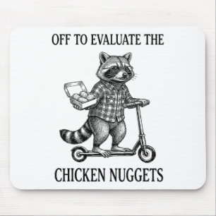 Off To Evaluate The Chicken Nuggets Dad Tax _1 Mouse Pad