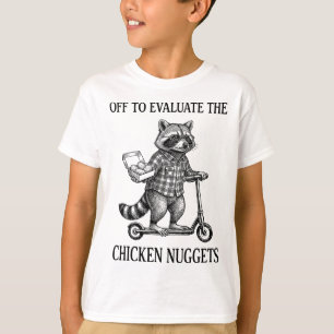 Off To Evaluate The Chicken Nuggets Dad Tax _1 T-Shirt