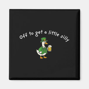 Off to get a little silly st paddys day goose  magnet