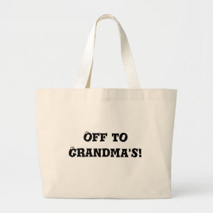 Off to Grandma's bag
