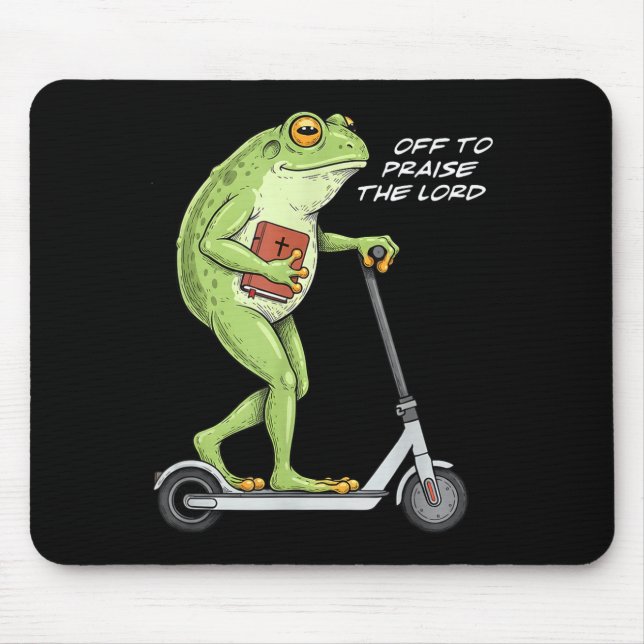 Off To Praise D Lord Funny Frog Christian Meme  Mouse Pad (Front)