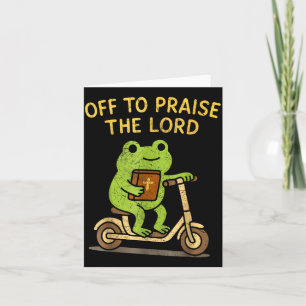 Off To Praise The Lord Frog Christian  Card