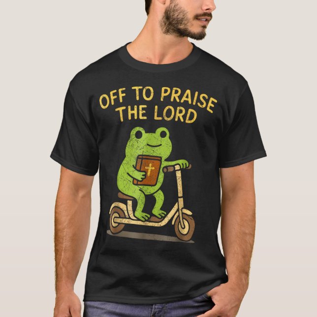 Off To Praise The Lord Frog Christian  T-Shirt (Front)