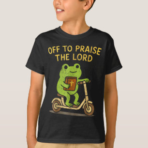 Off To Praise The Lord Frog Christian T-Shirt
