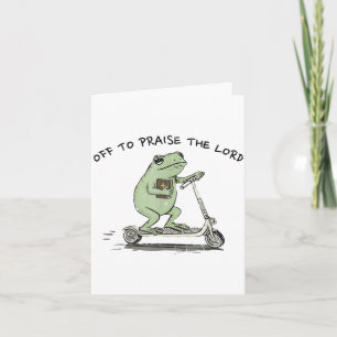 Off To Praise The Lord, Funny Christian Card