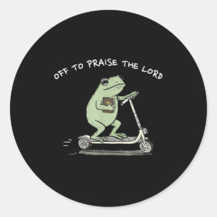 Off To Praise The Lord Funny Christian Meme Frog H Classic Round Sticker