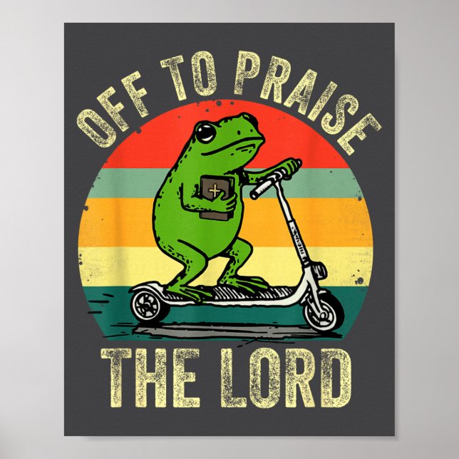 Off To Praise The Lord Funny Frog Bible Study Jesu Poster (Front)